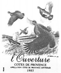 l'Ouverture COTES DE PROVENCE APPELLATION CÔTES DE PROVENCE CONTRÔLÉE 1985
