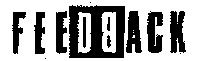 FEEDBACK