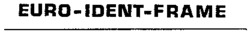 EURO-IDENT-FRAME
