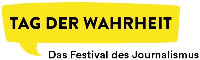 TAG DER WAHRHEIT Das Festival des Journalismus