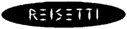 REISETTI