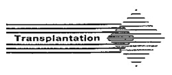 Transplantation