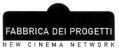 FABBRICA DEI PROGETTI NEW CINEMA NETWORK