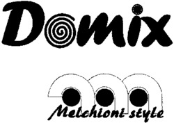 Domix Melchioni style