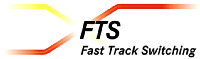 FTS Fast Track Switching