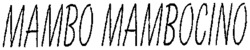 MAMBO MAMBOCINO