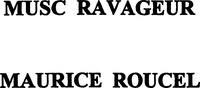 MUSC RAVAGEUR MAURICE ROUCEL