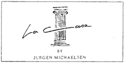 La Casa BY JURGEN MICHAELSEN