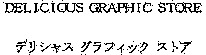 DELICIOUS GRAPHIC STORE