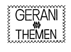 GERANI THEMEN