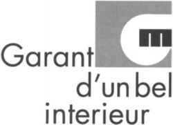 Garant d'un bel interieur