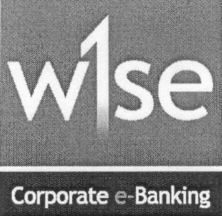w1se Corporate e-Banking