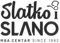 Slatko i SLANO MBA CENTAR SINCE 1992
