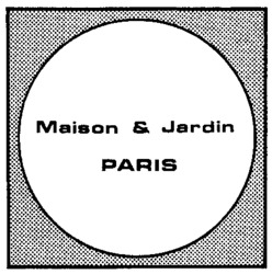 Maison & Jardin PARIS