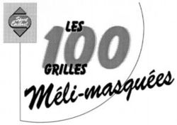 LES 100 GRILLES Méli-masquées