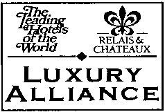 The Leading Hotels of the World RELAIS & CHATEAUX LUXURY ALLIANCE