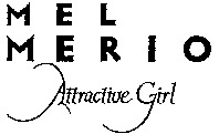 MEL MERIO Attractive Girl