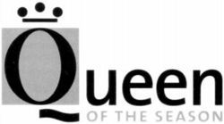 Queen OF THE SEASON