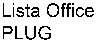 Lista Office PLUG