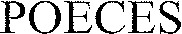 POECES