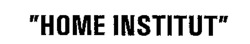 HOME INSTITUT