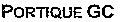 PORTIQUE GC