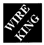 WIRE KING