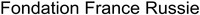 Fondation France Russie