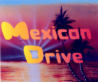 Mexican Drive