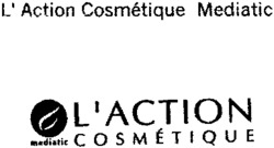 L'Action Cosmétique Mediatic