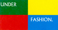 UNDER FASHION.