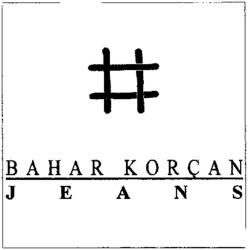 BAHAR KORÇAN JEANS