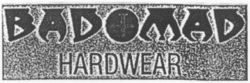 BADOMAD HARDWEAR