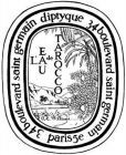 L'EAU de TAROCCO diptyque 34 boulevard saint germain paris5e 34 boulevard saint germain