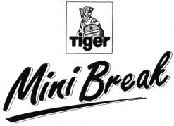 Mini Break Tiger