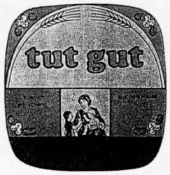tut gut
