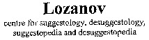Lozanov centre for suggestology, desuggestology, suggestopedia and desuggestopedia