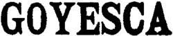 GOYESCA