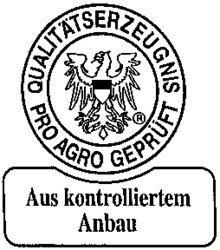 QUALITÄTSERZEUGNIS PRO AGRO GEPRÜFT Aus Kontrolliertem Anbau