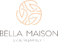 BELLA MAISON EVDE YAŞAM KEYFİ
