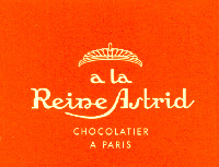 a la Reine Astrid CHOCOLATIER A PARIS