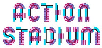 ACTION STADIUM