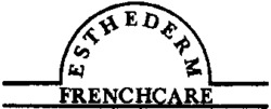 ESTHEDERM FRENCHCARE