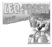 LEO FRESH Löscht Löwendurst!