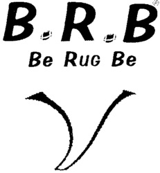 B.R.B Be Rug Be