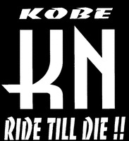 KOBE KN RIDE TILL DIE !!