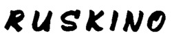 RUSKINO