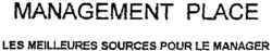 MANAGEMENT PLACE LES MEILLEURES SOURCES POUR LE MANAGER