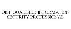 QISP QUALIFIED INFORMATION SECURITY PROFESSIONAL