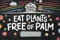 THE FLOWER FARM EAT PLANTS FREE OF PALM